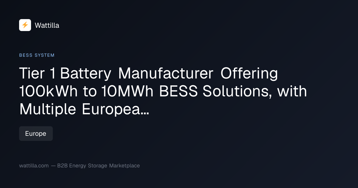 Tier 1 Battery Manufacturer Offering 100kWh to… — Wattilla